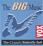 Various artists - The Big Music - The Chrysalis Butterfly Ball