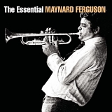 Ferguson, Maynard (Maynard Ferguson) - The Essential Maynard Ferguson