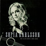 Sofia Karlsson - Det allra bÃ¤sta 1999-2009