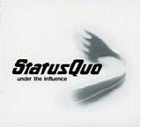 Status Quo - Under The Influence (Remastered)