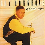 Roy Hargrove - Public Eye