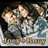Joey + Rory - Album Number Two
