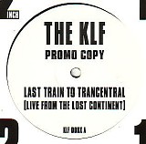 The KLF - Last Train To Trancentral
