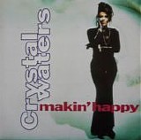 Crystal Waters - Makin' Happy