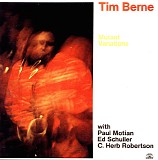 Tim Berne - Mutant Variations