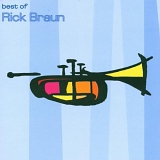 Rick Braun - Best of Rick Braun