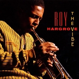 Roy Hargrove - The Vibe