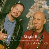Stryker Slagle Band, The - Latest Outlook