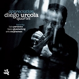 Diego Urcola - Appreciation