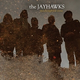 Jayhawks, The - Mockingbird Time