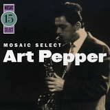 Art Pepper - Mosaic Select 15: Art Pepper