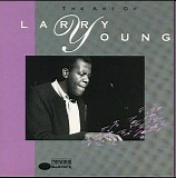 Larry Young - The Art of Larry Young