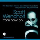 Scott Wendholt - From Now On...