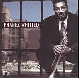 Pharez Whitted - Pharez Whitted
