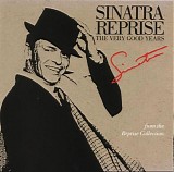 Frank Sinatra - Sinatra Reprise - The Very Good Years