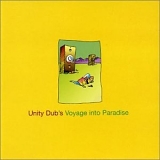 Various artists - Unity Dub's Voyage Into Paradise