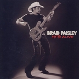 Brad Paisley - Hits Alive Live