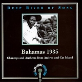 Various artists - Deep River OI Song - Bahamas 1935 - Chanteys & Anthem