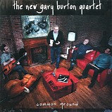 The New Gary Burton Quartet - Common Ground