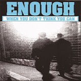 Enough - When You Don't Think You Can