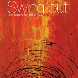 Bob Mintzer - Swing Out