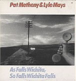 Pat Metheny - As Falls Wichita, So Falls Wichita Falls
