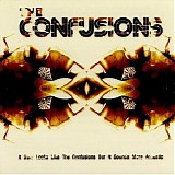 The Confusions - It Sure Looks Like The Confusions But It Sounds More Acoustic