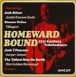 Various Artists - Uncut 2011.04 : Homeward Bound 21st Century Troubadours
