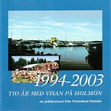Various artists - Tio Ã¥r med visan pÃ¥ HolmÃ¶n - 1994-2003