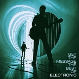 Electronic - Get The Message: The Best Of