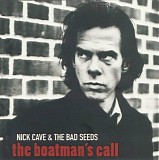 Nick Cave and the Bad Seeds - The Boatman's Call (2011 Remaster)