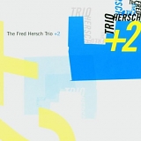 Fred Hersch - The Fred Hersch Trio +2