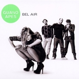 Guano Apes - Bel Air