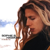 Sophie B. Hawkins - Timbre