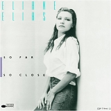 Eliane Elias - So Far So Close