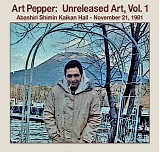 Art Pepper - Unreleased Art, Vol. 1: The Complete Abashiri Concert