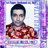 Art Pepper - Unreleased Art, Vol. V: Stuttgart