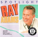Ray Adams - Spotlight