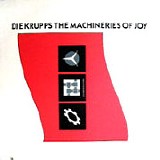 Die Krupps - The Machineries Of Joy (Parts I & II)