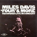 Miles Davis - Four & More - Recorded Live In Concert