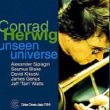 Conrad Herwig - Unseen Universe