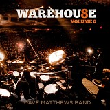 Dave Matthews Band - Warehouse 8 Volume 6