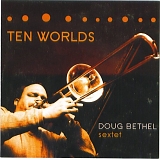 Doug Bethel - Ten Worlds