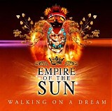 Empire Of The Sun - Walking On A Dream [Explicit]