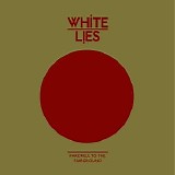 White Lies - Farewell To The Fairground