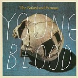 The Naked And Famous - Young Blood