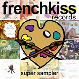 Various artists - Frenchkiss Records Super Sampler