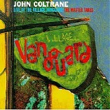 John Coltrane - Live at The Village Vanguard - The Master Takes