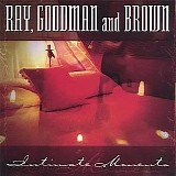 Ray, Goodman & Brown - Intimate Moments