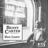 Benny Carter - More Cookin'